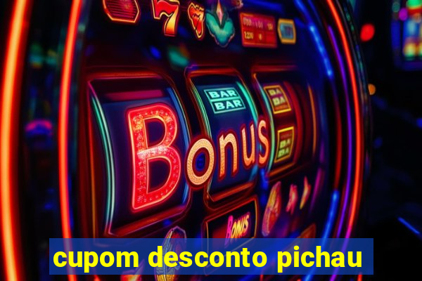 cupom desconto pichau